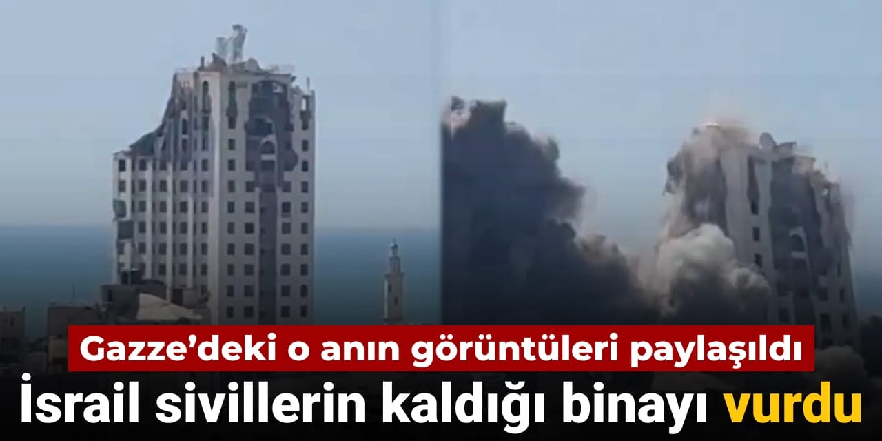 gazzede o anin goruntuleri paylasildi israil sivillerin kaldigi binayi vurdu jPE6mZ1l