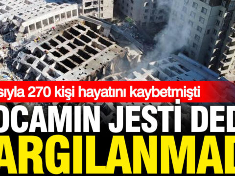 Koca jesti dedi yargilanmaktan kurtuldu imzasiyla depremde 270 can kaybedilmisti ldWa729l